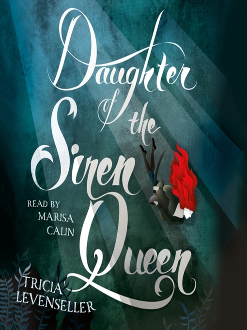 Title details for Daughter of the Siren Queen by Tricia Levenseller - Available